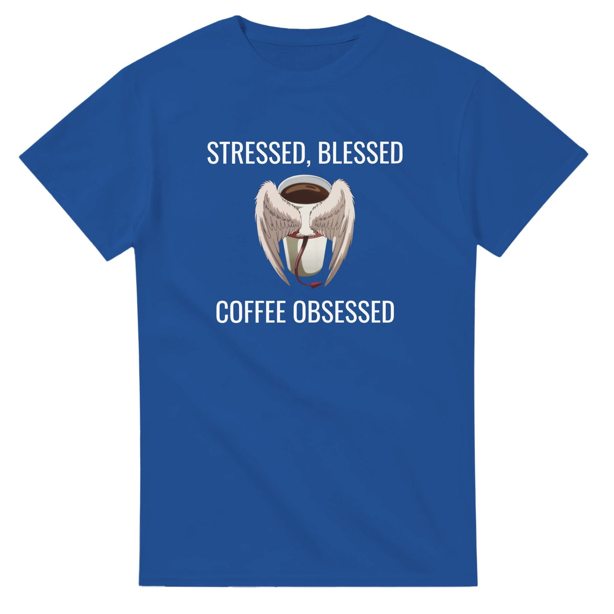 Stressed Blessed & Coffee Obsessed Cotton T-Shirt