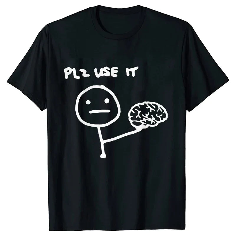 Sarcastic Please Use This Your Brain T-Shirt