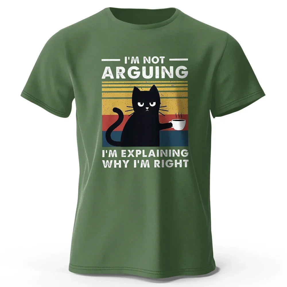 I Am Not Arguing Funny T-Shirt